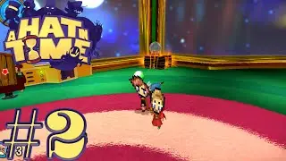 A Hat In Time [ Blind Playthrough ] - Part 2 - Patty Pawnch!