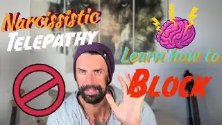 Narcissistic Telepathy is real; learn to block it before it is too late