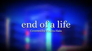 【Cover】end of a life