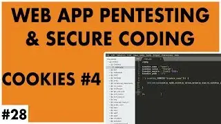Web Application Penetration Testing and Secure Coding - Part 28 - Cookies - Part 4