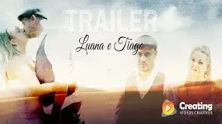 Trailer Luana e Tiago