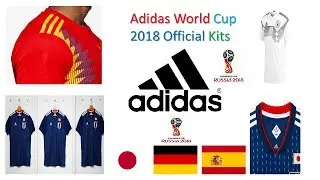 Adidas World Cup 2018 Official Kits , spain, Gerrmany, japan