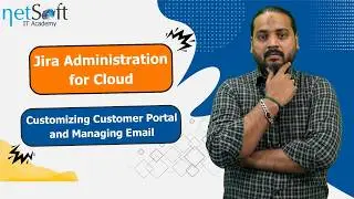 Jira Administration for Cloud - Customizing Customer Portal and Managing Email - Lab 11