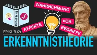Epikur⎥Erkenntnistheorie: Warum unsere Sinne uns nicht täuschen
