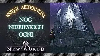 New World Fabularnie📙  - Noc Niebieskich Ogni