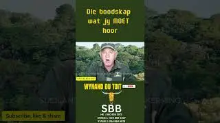 Die boodskap wat jy MOET hoor...
