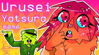 URUSEI YATSURA [MEME] (HTF)