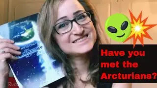 Who are the Arcturians? How Arcturians are Healing the Earth.