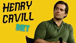 Henry Cavill diet
