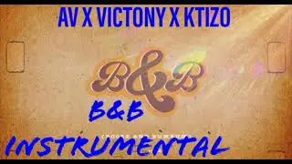 Av X Victony X Ktizo-B&b(official instrumental)