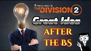 Great Idea for Tom Clancy's The Division 2