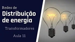 AMSE - Aula 11 - Modelagem de transformadores de distribuição trifásicos