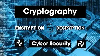 The Secret World of Cryptography: An In-Depth Look At Cryptography In Cyber Security | CWE.