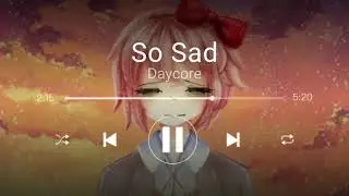 So Sad Animation Meme - Daycore / Anti-Nightcore