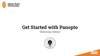 Wednesday Webinar:  Get Started with Panopto
