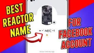 New Reactor Name Facebook Account || Unique Name Facebook || Symbol Accept Kaise Karwaye ||