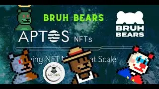 Aptos NFT Projeleri : Bruh Bears YENİ FIRSATI KAÇIRMAYIN !!!
