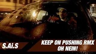 S.Ai.S - Keep on pushing RMX / Oh nein!