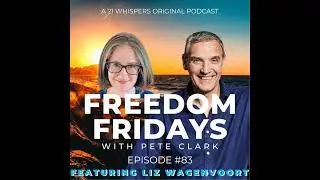 #83 Freedom Fridays Podcast Featuring Liz Wagenvoort