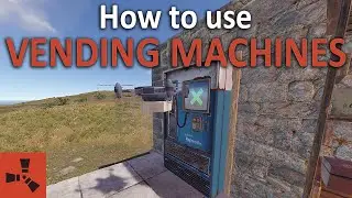 How to use VENDING MACHINES in Rust | Rust Guide
