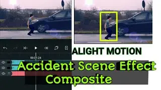 Accident Scene composition in ALIGHT MOTION| Accident Effect
