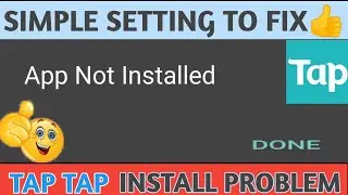 💥 How to fix Tap Tap App Not Installed Problem • fix on all apps 2022 💥• new method to solve