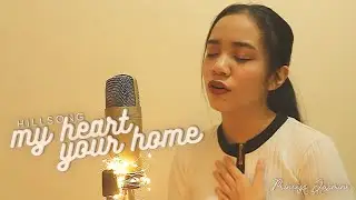 Hillsong - My Heart, Your Home (Cover by Princess Jasmine)