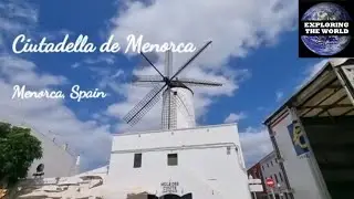 Exploring Ciutadella de Menorca, Menorca, Spain