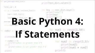 Python Basics 4: If Statements