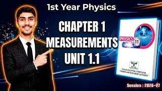 First Year Physics Chapter 1 (Measurements) | Unit 1.1 Easy Explanation in Urdu