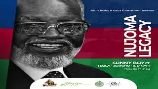 #SunnyBoy Ft. Teqla, Jericho & D-Naff - {#DrSamShafiishunaNujoma} #tribute #song #namibia #rip