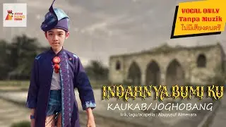 Indahnya bumi ku เวอร์ชั่นพิเศษ #ฉบับไม่มีเสียงดนตรี #vocalonly