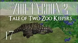 Zoo Tycoon 2 Collab! Tale of Two Zoo Keepers - Episode #17