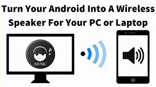 How To Cast Your Computer's Sound/Music To Android Phone