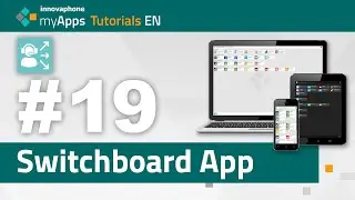 #19 myApps Tutorial — Switchboard App (13r2, 13r3, 14rX) | EN