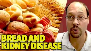 Bread and Kidney Disease: How To Choose Bread With Kidney Disease