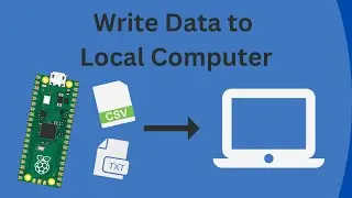 How to Transfer Data/Files from Raspberry Pi Pico to Local Computer (Programmatically) - Part 1