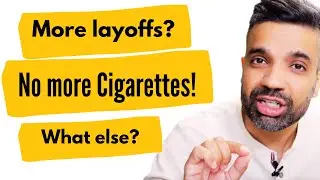 Are we done with layoffs ? Jobs, Immigration, Cigarettes and more!