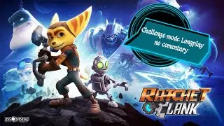 Ratchet & Clank - Challenge mode Longplay (no commentary)