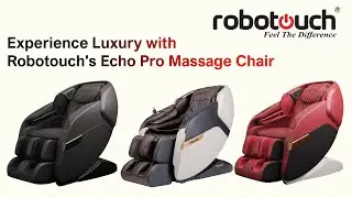 Echo Pro Massage Chair | #robotouch