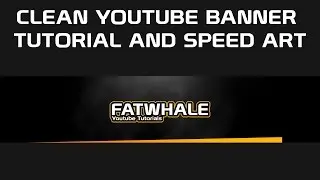 *EP7* Clean Banner Tutorial Speed Art