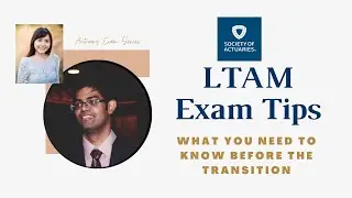 Exam LTAM | Advice for exam transition | SOA Actuarial Exam Tips