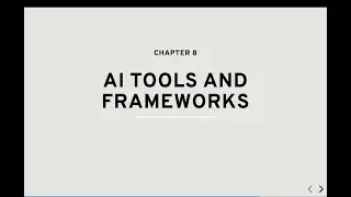 8. AI for All: AI Tools and Frameworks