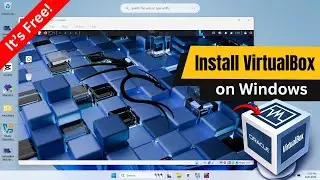 How to Install VirtualBox on Windows 11 | Full Step-by-Step Guide (2026)