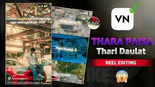 Thara Paisa Thari Daulat Reel Editing 100% Viral😳🔥? Vn Code Se Video Kaise Banaye | Vn Template