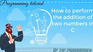 Program to print sum of two numbers in C programming.