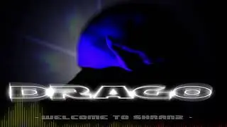 DRAGO "WELCOME TO SHRANZ"