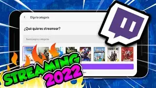 Como hacer STREAMING en TWITCH desde ANDROID 2022 (ACTUALIZACIÓN)