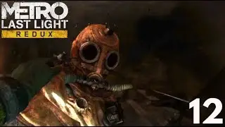Metro Last Light Redux Walkthrough Part 12 - Saving Anna From Lesnitsky (PS4)