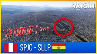 One of the highest Airports - Vatsim Groupflight SPJC - SLLP